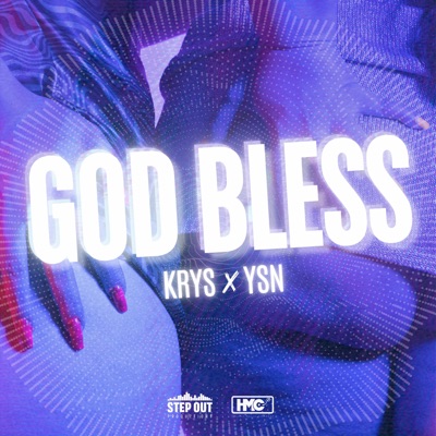  - GOD BLESS (feat. YSN) [Ah la vie qu'on mène]