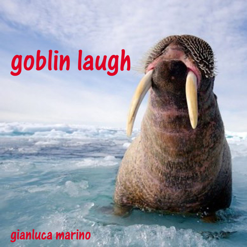 Gianluca Marino - Goblin Laugh