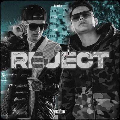  - Reject (feat. Moer)