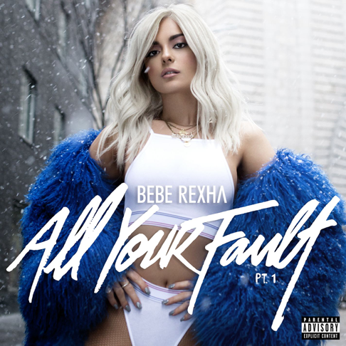 BebeRexha - All Your Fault, Pt. 1