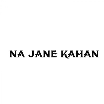  - Na Jane Kahan