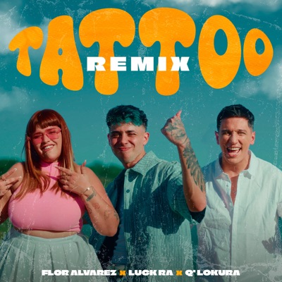  - Tattoo (Remix)