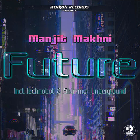 Manjit Makhni - Future