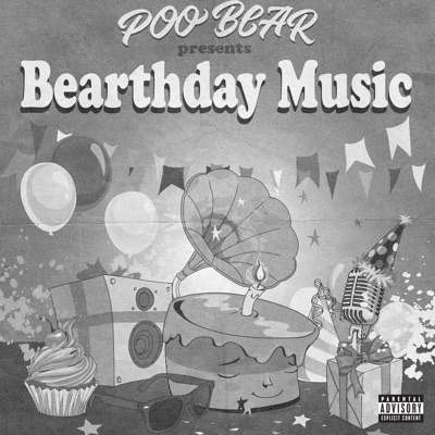  - Poo Bear Presents: Bearthday Music