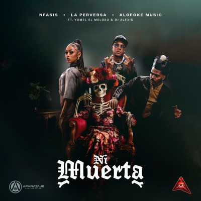  - Ni Muerta (feat. Yomel El Meloso & Dj Alexis)