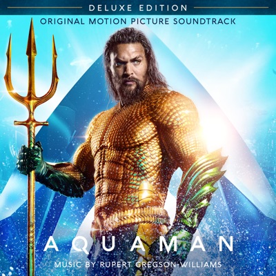  - Aquaman (Original Motion Picture Soundtrack) [Deluxe Edition]