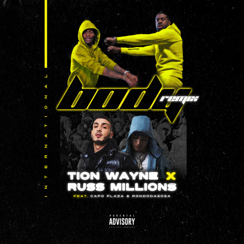 Tion Wayne, Russ Millions - Body (Remix) [feat. Capo Plaza & Rondodasosa]