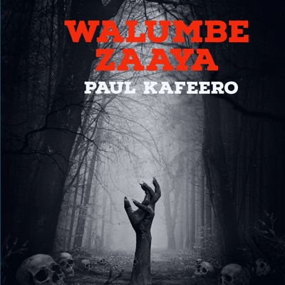  - Walumbe Zaaya