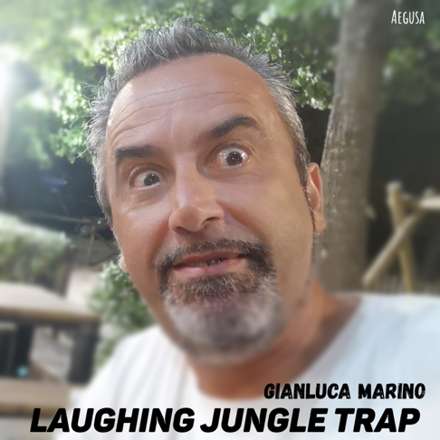 Gianluca Marino - Laughing Jungle Trap