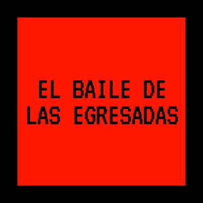  - El Baile de las Egresadas