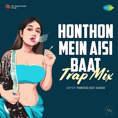  - Honthon Mein Aisi Baat - Single (Trap Mix)