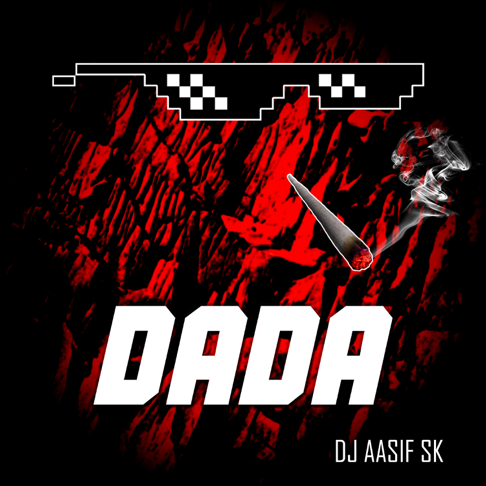 DJ Aasif SK - Dada