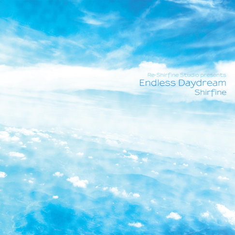 Shirfine - Endless Daydream