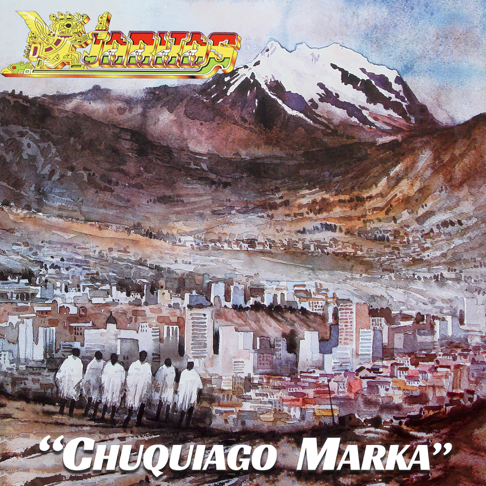 Los Kjarkas - Chuquiago Marka