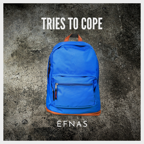 EFNAS - Tries To Cope