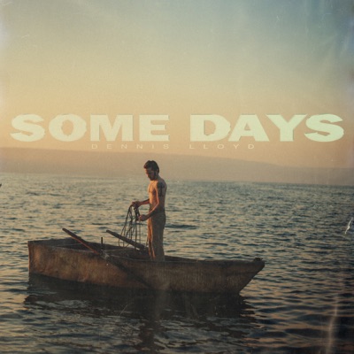  - Some Days