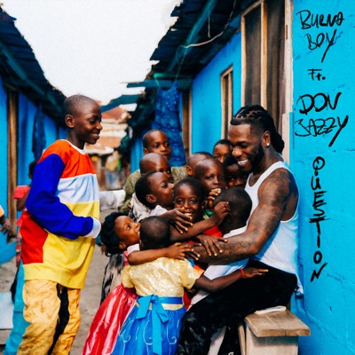  - Question (feat. Don Jazzy)