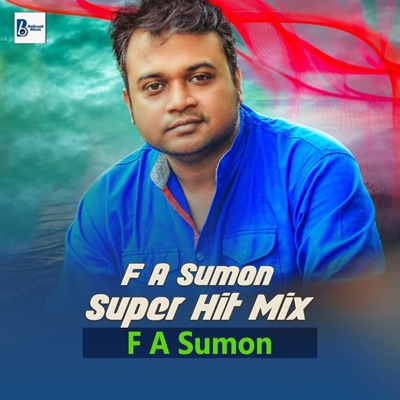  - F a Sumon Super Hit Mix