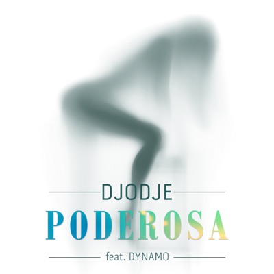  - Poderosa (feat. Dynamo)
