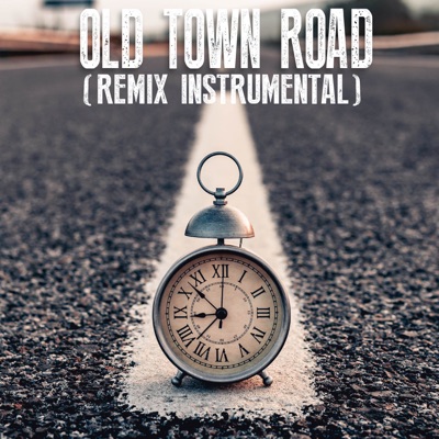  - Old Town Road (Remix) (Originally Performed by Lil Nas X and Billy Ray Cyrus) [Instrumental]