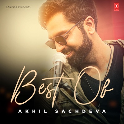  - Best of Akhil Sachdeva