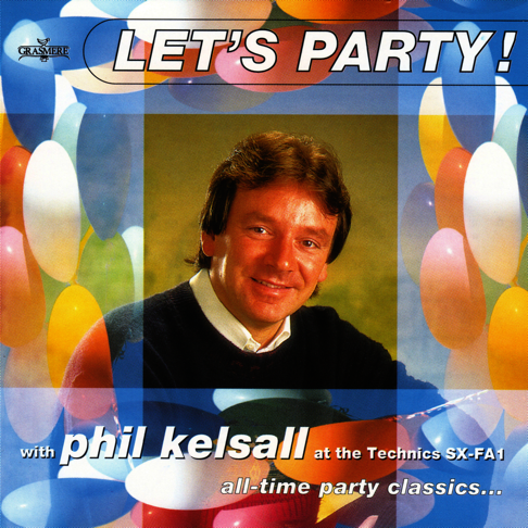 Phil Kelsall - Let's Party