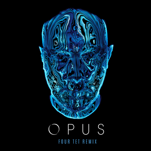 Eric Prydz - Opus (Four Tet Remix)