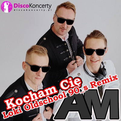  - Kocham Cię (Loki Oldschool 90's Remix)