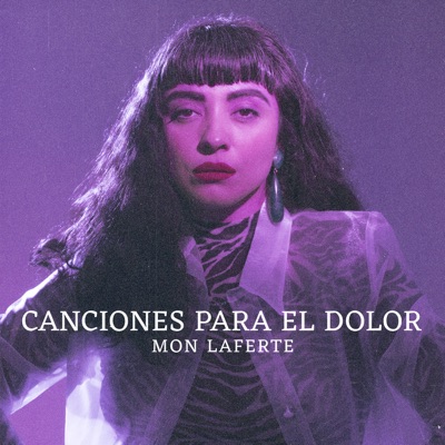  - Mon Laferte. Canciones Para El Dolor