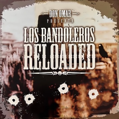  - Los Bandoleros Reloaded