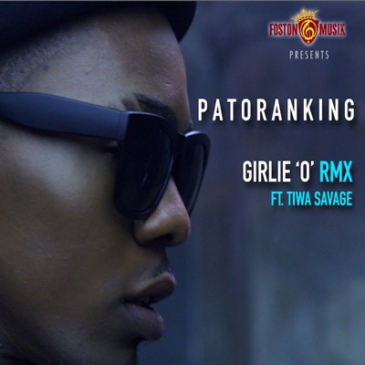  - Girlie 'o' (feat. Tiwa Savage) [Remix]