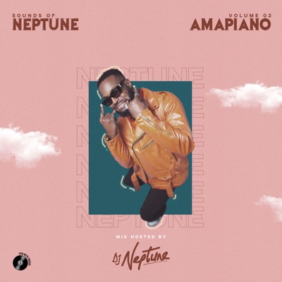  - Sounds Of Neptune: Amapiano, Vol. 2 (DJ Mix)