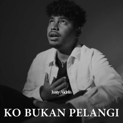  - Ko Bukan Pelangi