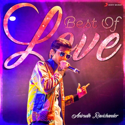  - Best of Love : Anirudh Ravichander