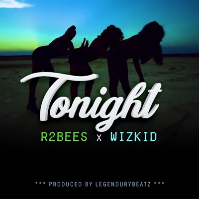  - Tonight (feat. Wizkid)