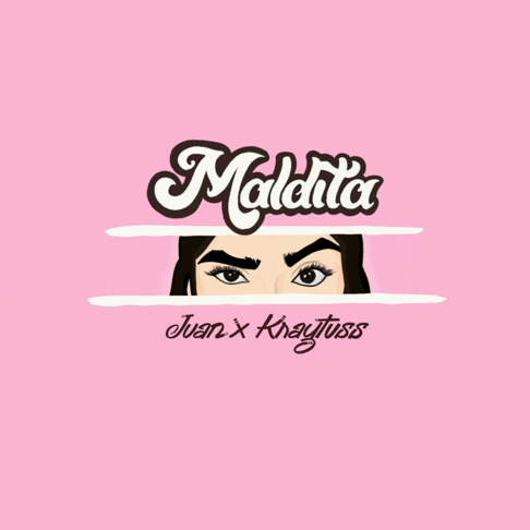 Juan Caoile & Kyleswish, Kraytuss - Maldita