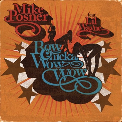  - Bow Chicka Wow Wow (feat. Lil Wayne) [Remix]