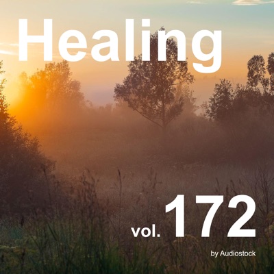  - Healing, Vol. 172 -Instrumental BGM