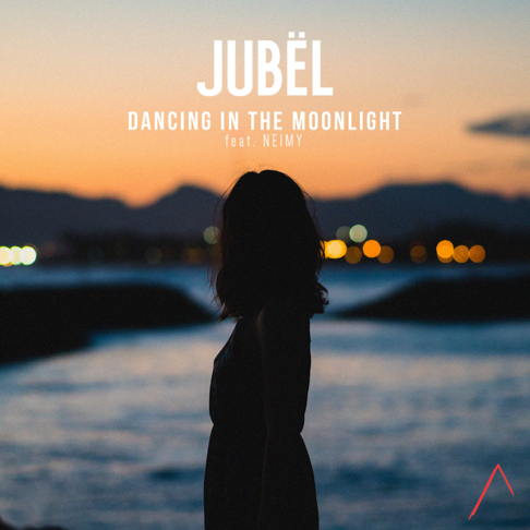 Jubël - Dancing in the Moonlight (feat. NEIMY)