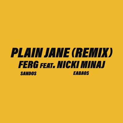  - Plain Jane (Remix) [feat. Nicki Minaj]