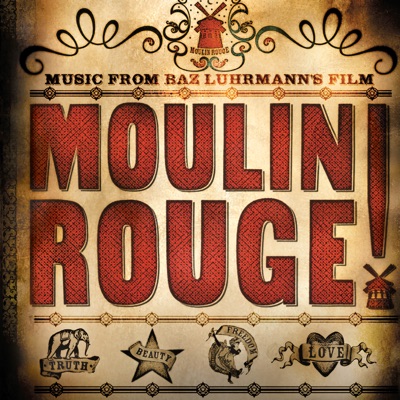  - Music From Baz Luhrmann's Film Moulin Rouge (Original Motion Picture Soundtrack)