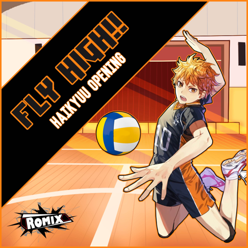 ROMIX - Fly High "Haikyuu"