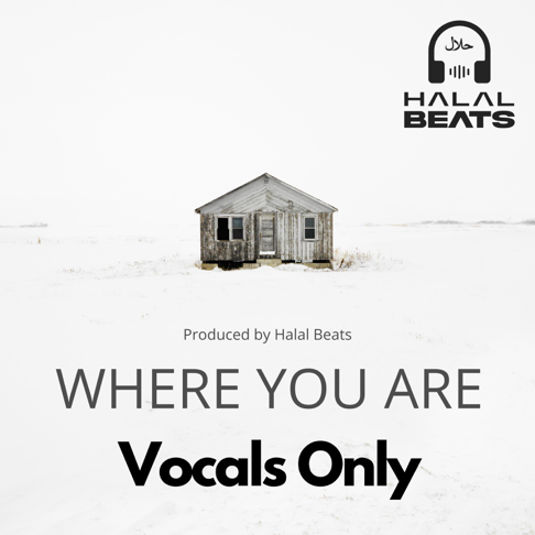 Halal Beats - Where you are (Vocals only)