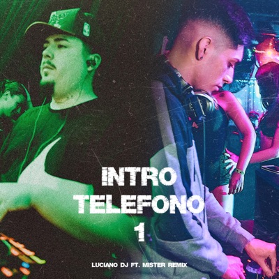  - Intro Teléfono 1 (feat. Luciano Dj)