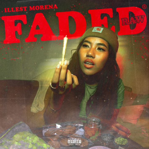 Illest Morena - Faded (Raw)