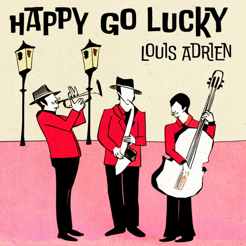 Louis Adrien - Happy Go Lucky