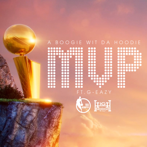 A Boogie Wit Da Hoodie - MVP (feat. G-Eazy)