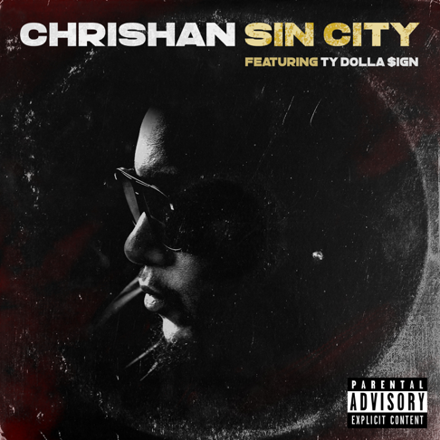 Chrishan - Sin City (Remix) [feat. Ty Dolla $ign]