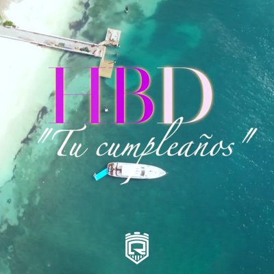  - HBD - Tu Cumpleaños