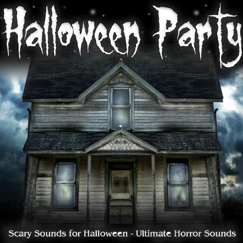 Ultimate Horror Sounds - Halloween Party (Scary Sounds for Halloween)